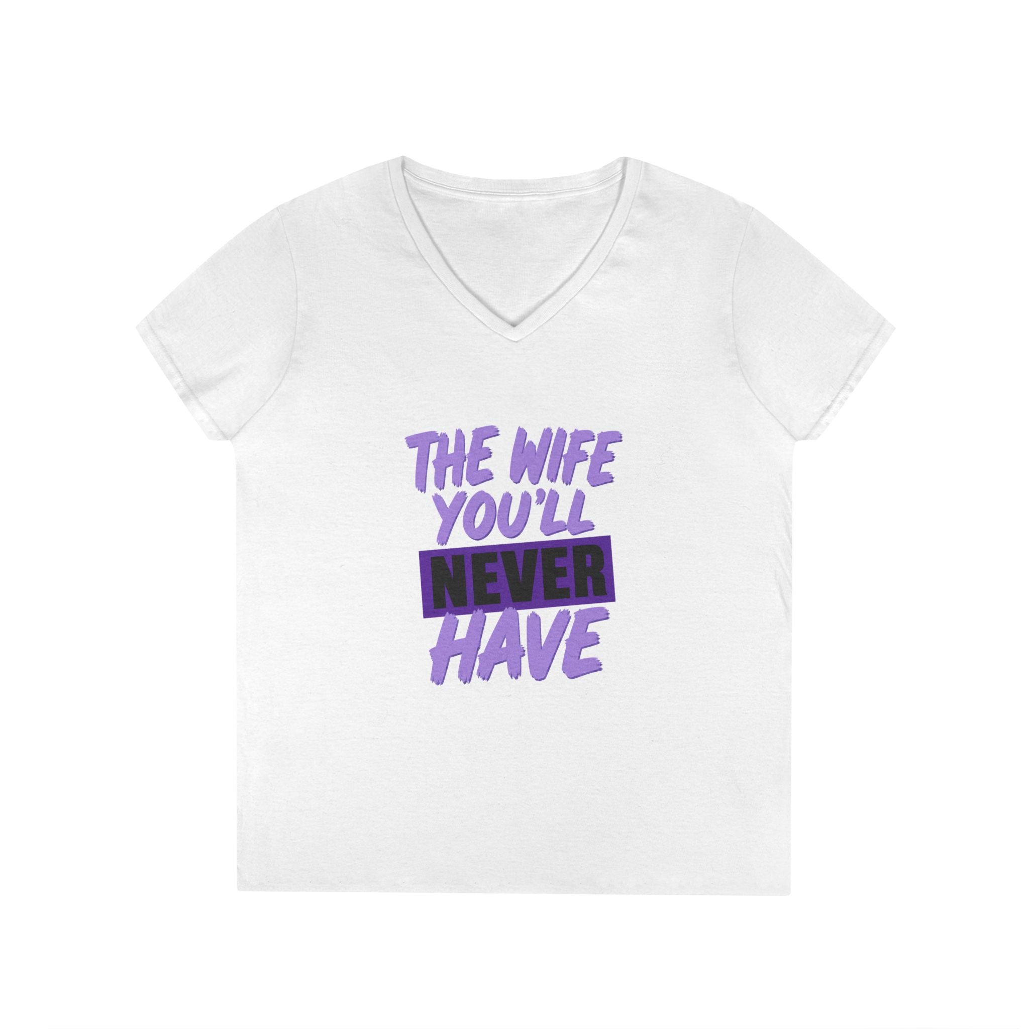 The Wife You’ll Never Have V-Neck T-Shirt