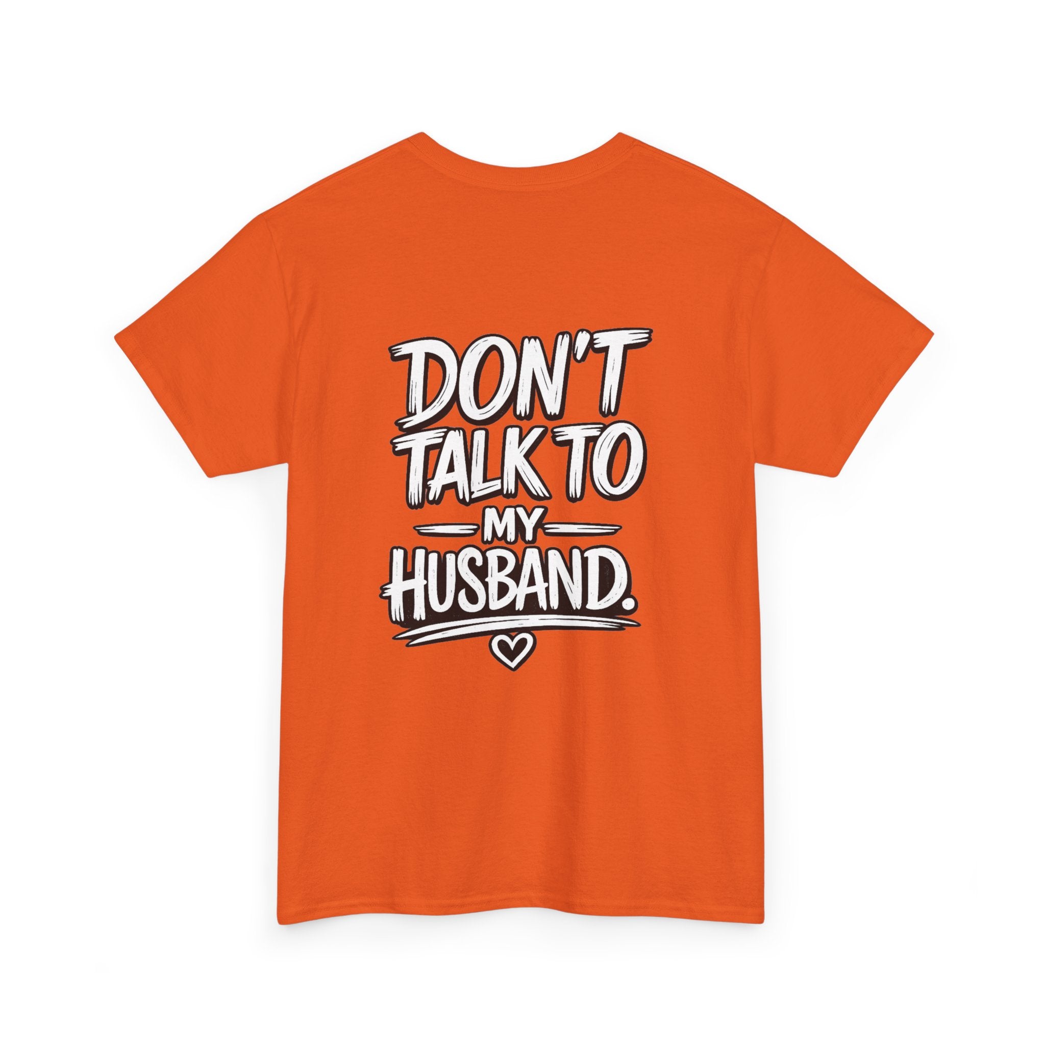 Don’t Talk to My Husband Tee | Married Woman Shirt