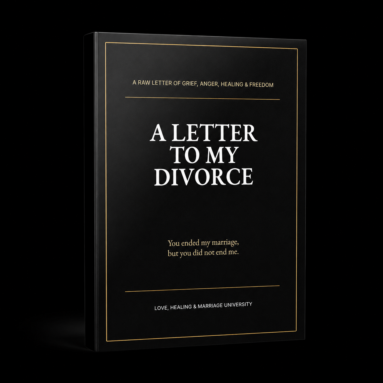 A Letter to My Divorce