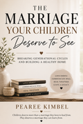 The Marriage Your Children Deserve to See